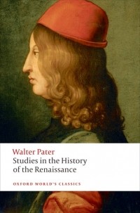 Walter Pater - Studies in the History of the Renaissance