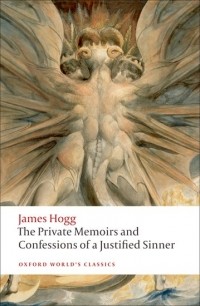 James Hogg - The Private Memoirs and Confessions of a Justified Sinner