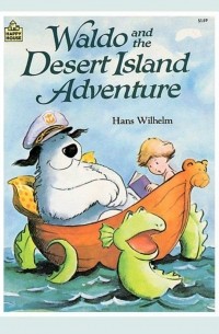 Hans Wilhelm - Waldo and the Desert Island Adventure