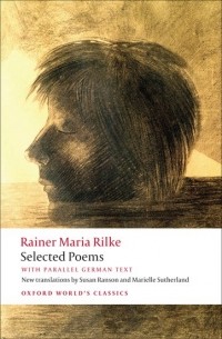 Rainer Maria Rilke - Selected Poems: with parallel German text