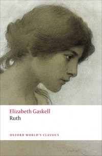 Elizabeth Gaskell - Ruth