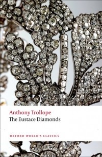 Anthony Trollope - The Eustace Diamonds