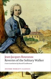 Jean-Jacques Rousseau - Reveries of the Solitary Walker
