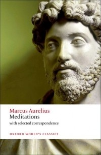 Marcus Aurelius - Meditations: with selected correspondence
