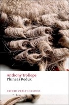 Anthony Trollope - Phineas Redux