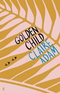 Клэр Адам - Golden Child