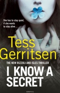 Tess Gerritsen - I Know a Secret