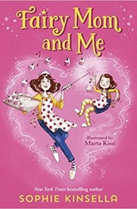 Sophie Kinsella - Fairy Mom and Me