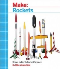 Mike Westerfield - Make: Rockets