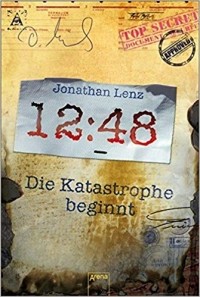 Jonathan Lenz - 12:48:00. Die Katastrophe beginnt