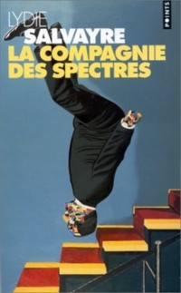 Лиди Сальвейр - La Compagnie des spectres