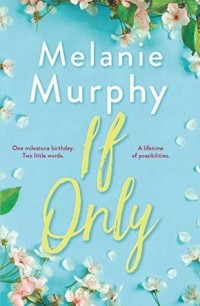 Melanie Murphy - If Only