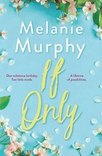 Melanie Murphy - If Only