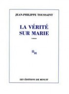 Жан-Филипп Туссен - La Vérité sur Marie