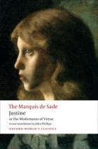 The Marquis de Sade - Justine, or the Misfortunes of Virtue