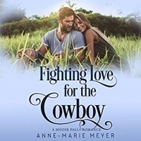 Энн-Мари Майер - Fighting love for the cowboy