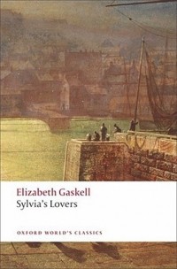 Elizabeth Gaskell - Sylvia's Lovers