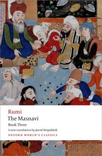 Rumi - The Masnavi, Book Three