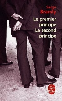 Серж Брамли - Le Premier Principe - Le Second Principe