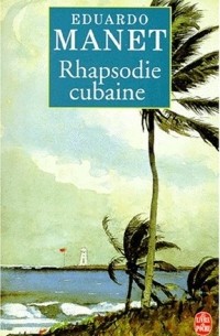 Эдуардо Мане - Rhapsodie Cubaine