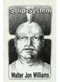 Walter Jon Williams - Solip: System