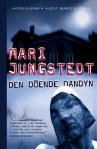 Mari Jungstedt - Den döende dandyn