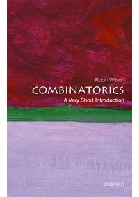 Robin Wilson - Combinatorics: A Very Short Introduction