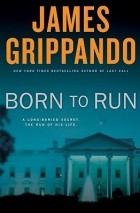 Джеймс Гриппандо - Born to Run