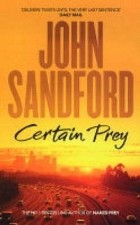 Джон Сэндфорд - Certain Prey