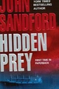 Джон Сэндфорд - Hidden Prey