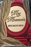 Эдит Вильсон - My Memoir