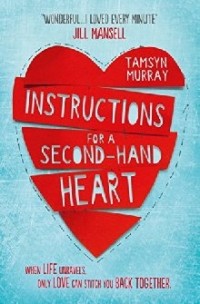 Murray Tamsyn - Instructions for a second hand heart