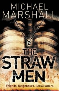 Michael Marshall - The Straw Men