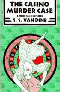S. S. Van Dine - The Casino Murder Case