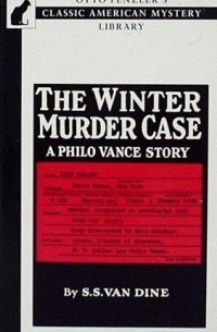 S. S. Van Dine - The Winter Murder Case