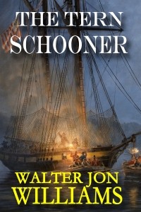 Walter Jon Williams - The Tern Schooner