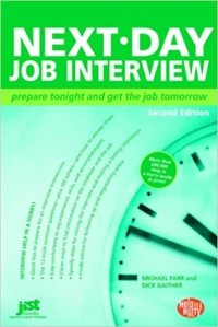 Дж. Майкл Фарр - Next Day Job Interview: Prepare Tonight and Get the Job Tomorrow (Help in a Hurry)
