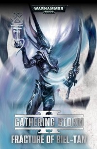 Games Workshop - Gathering Storm. Fracture of Biel-Tan