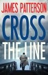 Джеймс Паттерсон - Cross the Line