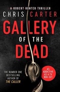 Крис Картер - Gallery of the Dead