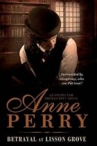 Anne Perry - Betrayal at Lisson Grove