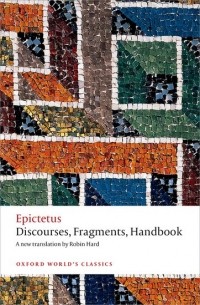 Epictetus - Discourses, Fragments, Handbook