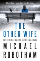 Michael Robotham - The Other Wife