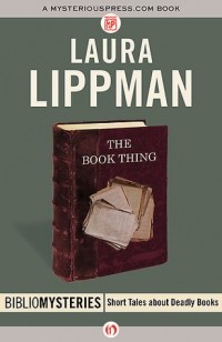 Лаура Липман - The Book Thing