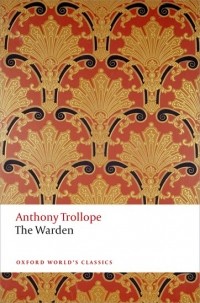 Anthony Trollope - The Warden (сборник)