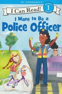 Лора Дрисколл - I Want to Be a Police Officer