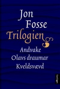 Jon Fosse - Trilogien