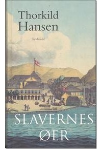 Thorkild Hansen - Slavernes øer