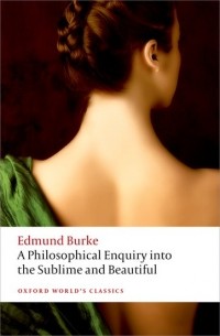 Edmund Burke - A Philosophical Enquiry into the Sublime and Beautiful