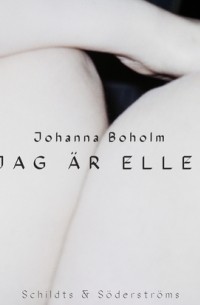Johanna Boholm - Jag är Ellen : Prosaberättelse